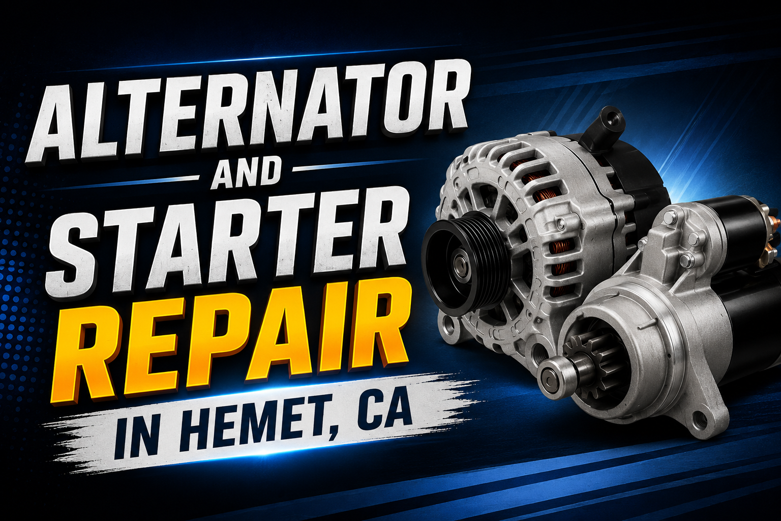 Alternator and Starter Repair in Hemet, CA
